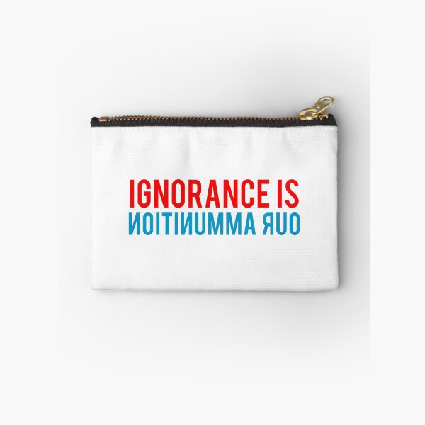 Item preview, Ignorance is our Ammunition designed and sold by MemeBullies.
