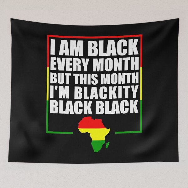 Item preview, Black History Month 2020 I am Black Every Month But This Month I'm Blackity Black Black designed and sold by naworas.