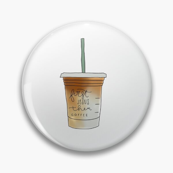 Item preview, First Jesus, Then Coffee designed and sold by Grace Winkel.
