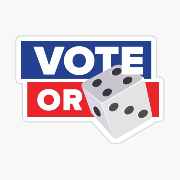 Item preview, Vote or die - A dice with 6 faces designed and sold by PufuMiu.