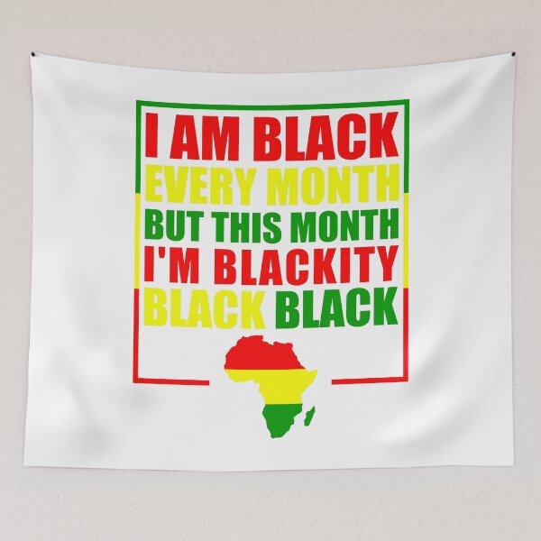 Item preview, Black History Month 2020 I am Black Every Month But This Month I'm Blackity Black Black designed and sold by naworas.
