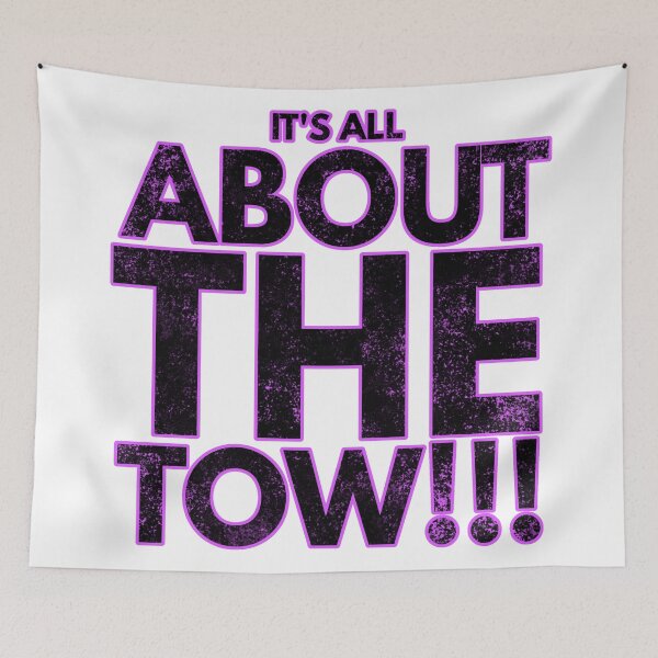 Item preview, It's All About The Tow designed and sold by WorldEngine.