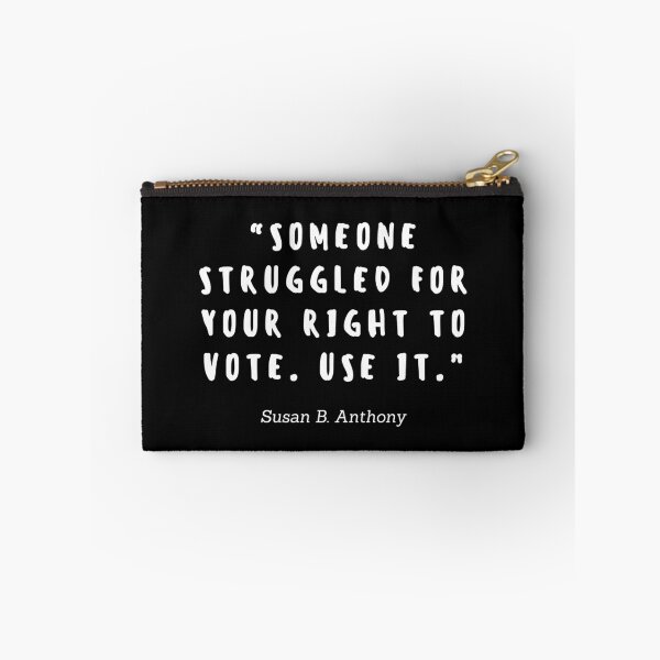 Item preview, Someone struggled for your right to vote. Use it by Susan B Anthony designed and sold by gloriasd14.