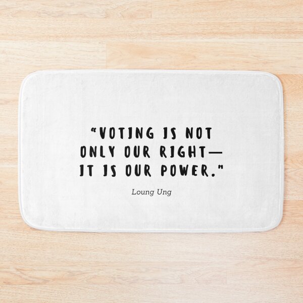 Item preview, Voting is not only our right, it is your power by Loung Ung designed and sold by gloriasd14.