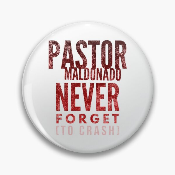 Item preview, Pastor Maldonado Meme designed and sold by WorldEngine.