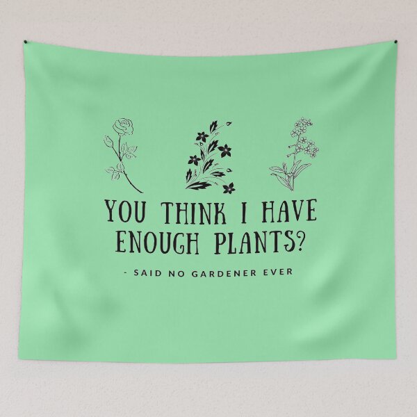 Item preview, Gardener Shirt, Gardening Shirt, Plant Lover Shirt, Plant Shirt, Earth Day Shirt, Gifts for Gardener, You Think I Have Enough Plants designed and sold by TheGreekGuy.