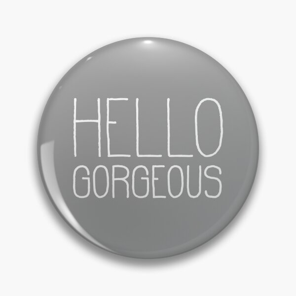 Item preview, Hello Gorgeous Grey designed and sold by La Chic.