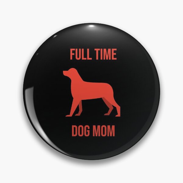 Item preview, full time dog mom designed and sold by RIOGRAPHIC.