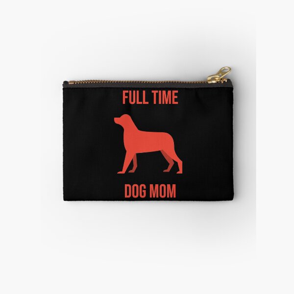 Item preview, full time dog mom designed and sold by RIOGRAPHIC.
