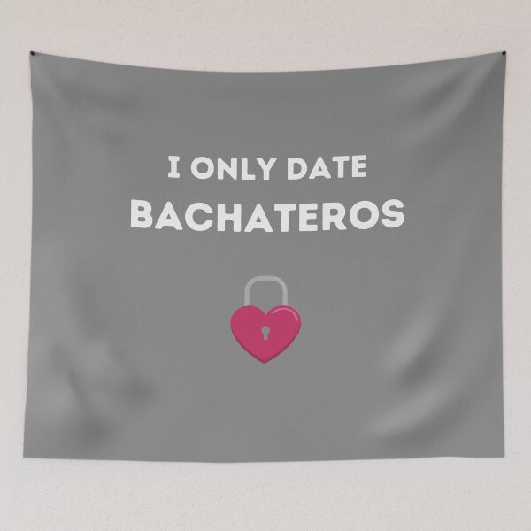 Item preview, Bachata - I Only Date Bachateros designed and sold by Toro-design.