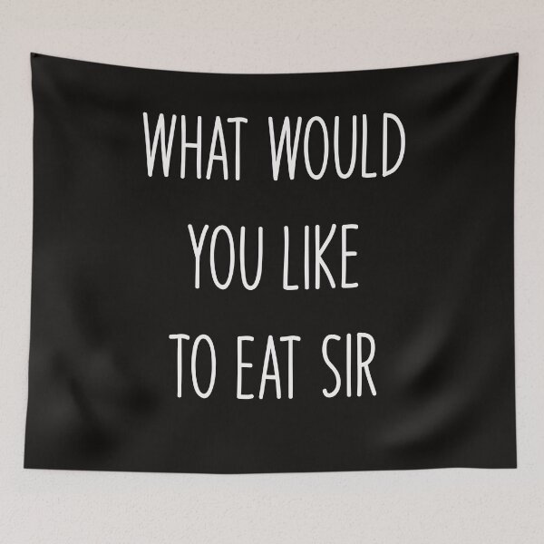 Item preview, What would you like to eat sir designed and sold by virilamissa.