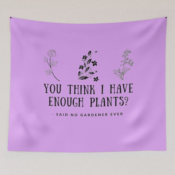 Item preview, Gardener Shirt, Gardening Shirt, Plant Lover Shirt, Plant Shirt, Earth Day Shirt, Gifts for Gardener, You Think I Have Enough Plants designed and sold by TheGreekGuy.
