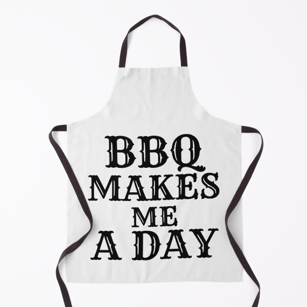 Item preview, BBQ makes me a day designed and sold by Tej0711.
