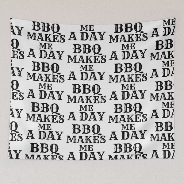 Item preview, BBQ makes me a day  designed and sold by Tej0711.
