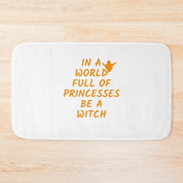 Item preview, In a world full of princess be a witch designed and sold by nimitkhurana.