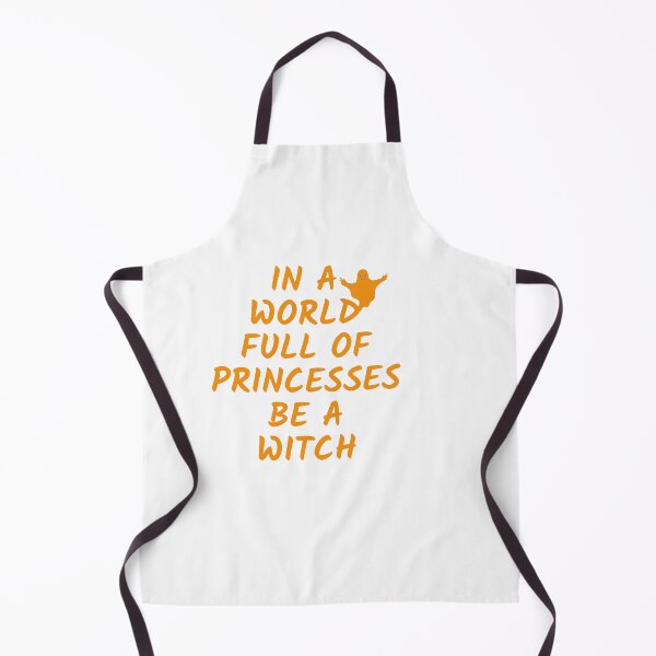 Item preview, In a world full of princess be a witch designed and sold by nimitkhurana.