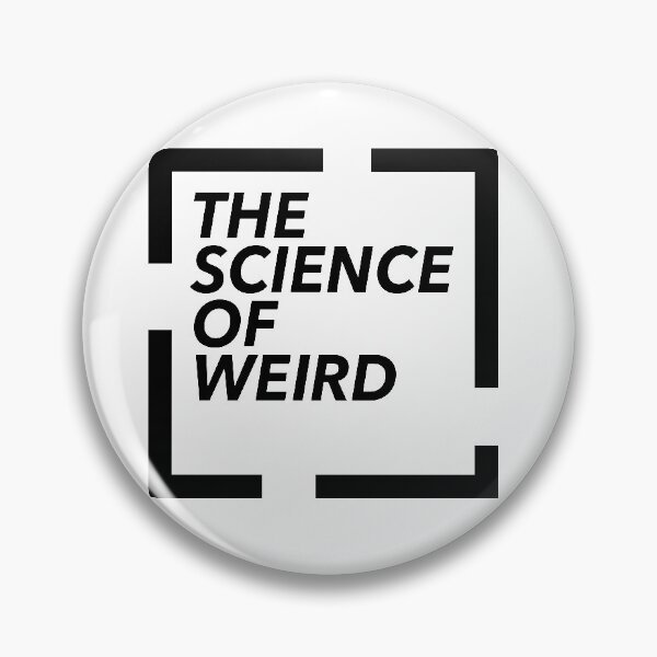 Item preview, The Science of Weird designed and sold by RoboDynamite.