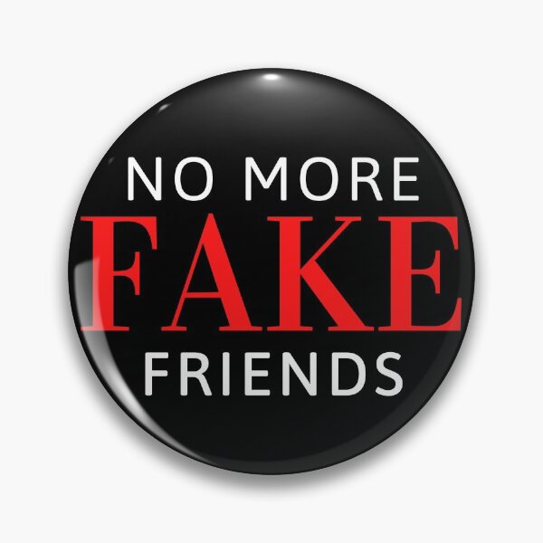 Item preview, No more fake friends designed and sold by tripanthias.