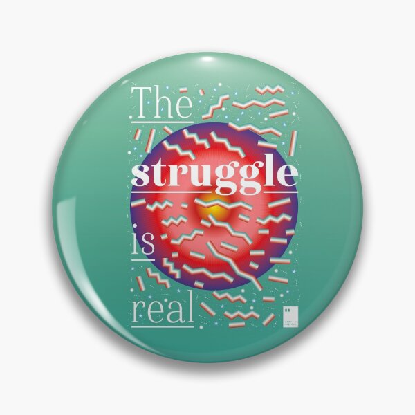 Item preview, The struggle is real designed and sold by quotesonposters.