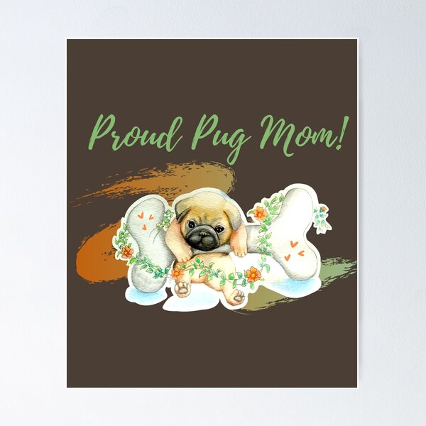 Artikelvorschau, STOLZE PUG MOM entworfen und verkauft von D-artSide.