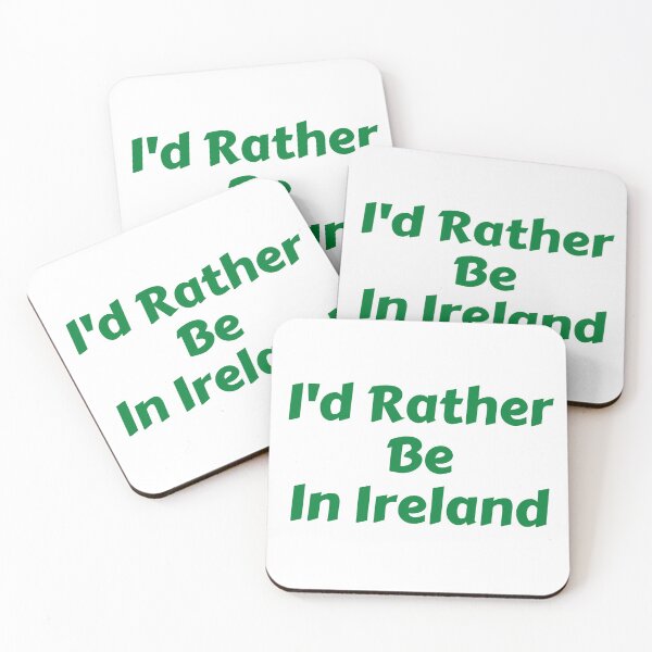 Item preview, I'd Rather Be In Ireland designed and sold by MoMasry.