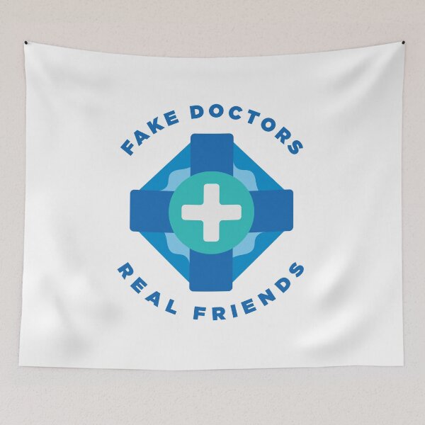 Item preview, Fake Doctors Real Friends designed and sold by ToySenTrends.