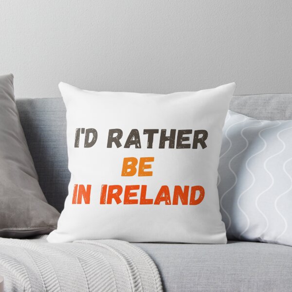 Item preview, I'd Rather Be In Ireland designed and sold by MoMasry.