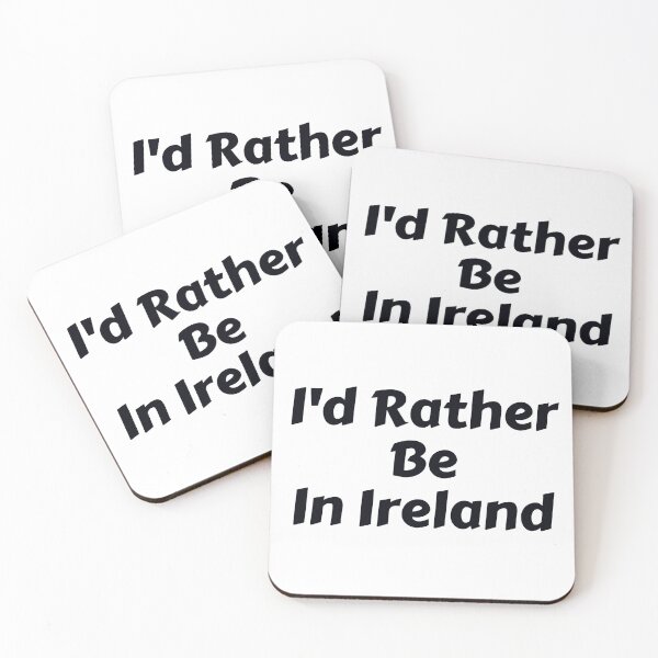Item preview, I'd Rather Be In Ireland designed and sold by MoMasry.