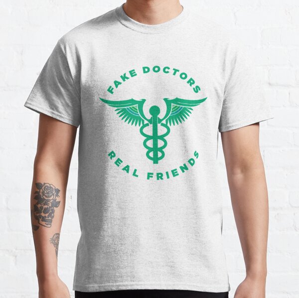 Fake Doctors Real Friends Retro T Shirts Redbubble 