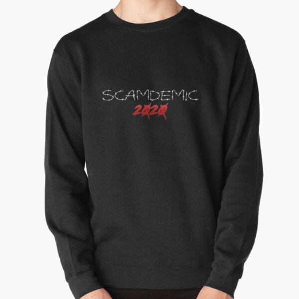 Scamdemic Pullover Sweatshirt