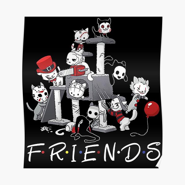 Download Friends Horror Movie Posters Redbubble