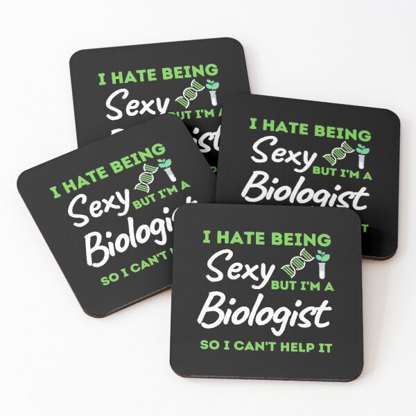 Item preview, I Hate Being Sexy But I'm A Biologist So I Can't Help It designed and sold by bifkee19.