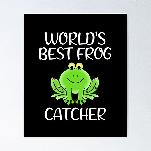 Item preview, World's Best Frog Catcher  designed and sold by Vanover Designs.