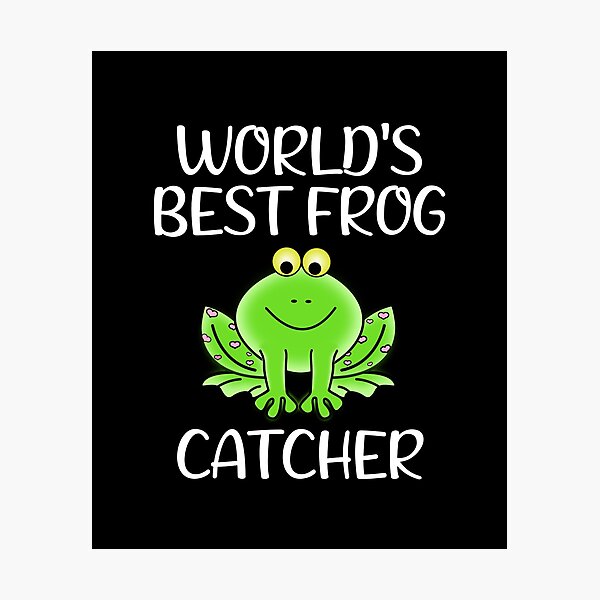 Item preview, World's Best Frog Catcher  designed and sold by Vanover Designs.