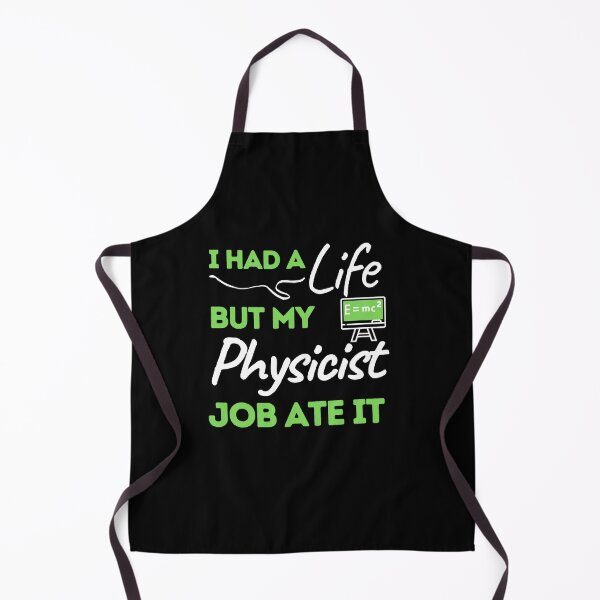 Item preview, I Had A Life But My Physicist Job Ate It designed and sold by bifkee19.