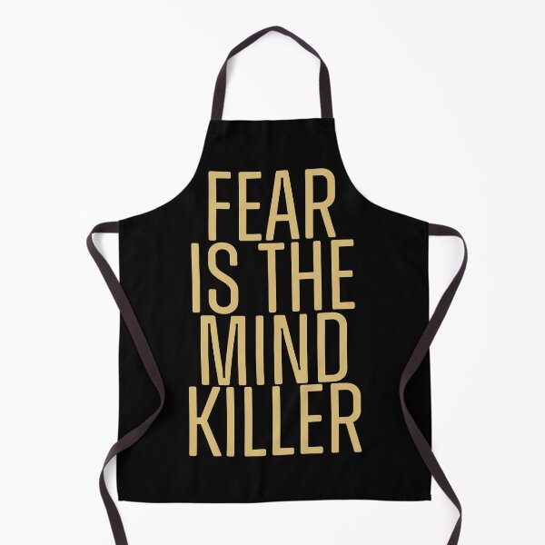 Item preview, Fear Is The Mind Killer designed and sold by scienthusiast.