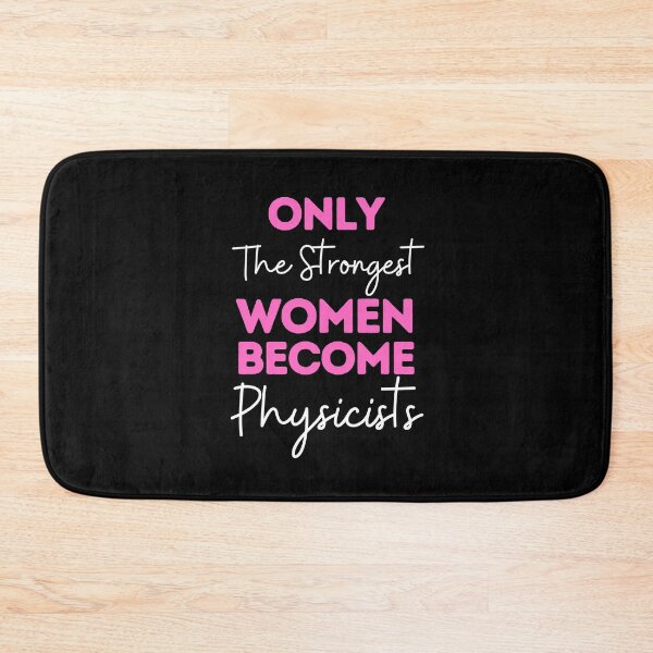 Item preview, Only The Strongest Women Become Physicists designed and sold by bifkee19.