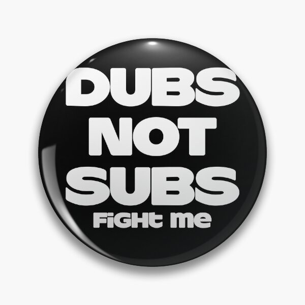 Item preview, DUBS NOT SUBS designed and sold by TinaLane.