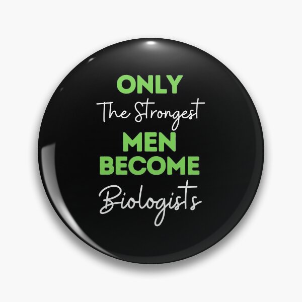 Item preview, Only The Strongest Men Become Biologists designed and sold by bifkee19.