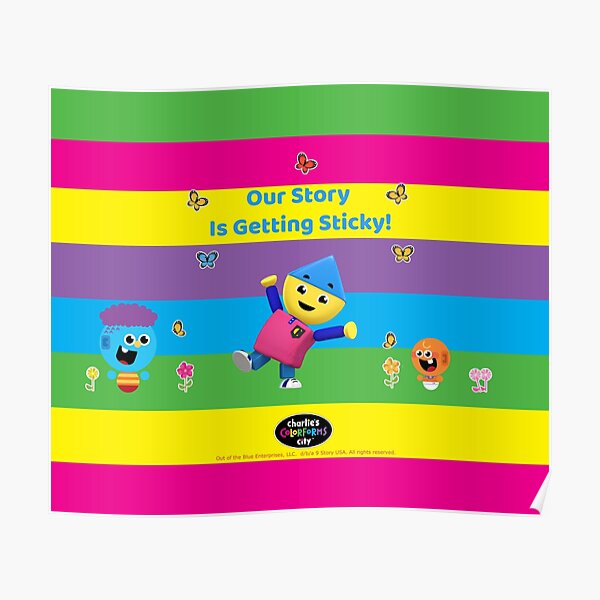 charlie's colorforms city - Our Story Is Getting Sticky Poster
