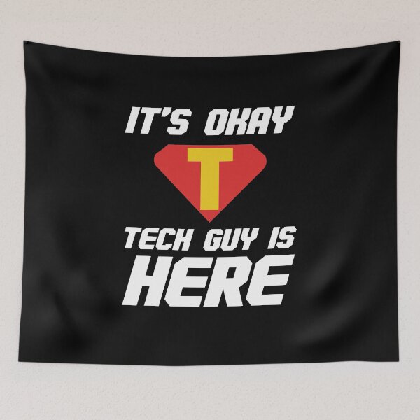 Item preview, It’s Okay Tech Guy Is Here designed and sold by MakeGoodChoices.