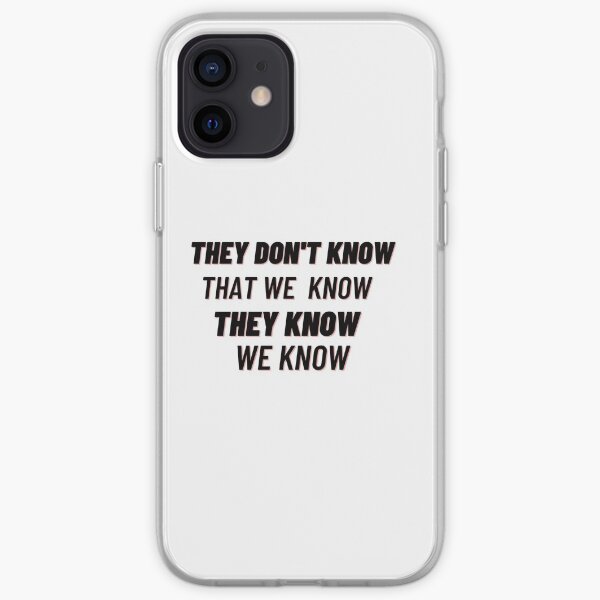 They Dont Know Iphone Cases Covers Redbubble