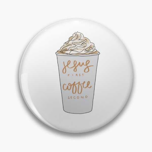 Item preview, Jesus First, Coffee Second designed and sold by Grace Winkel.