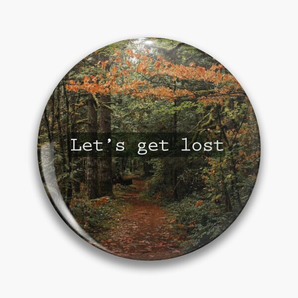 Item preview, Let's get lost.  designed and sold by WildEmpress.