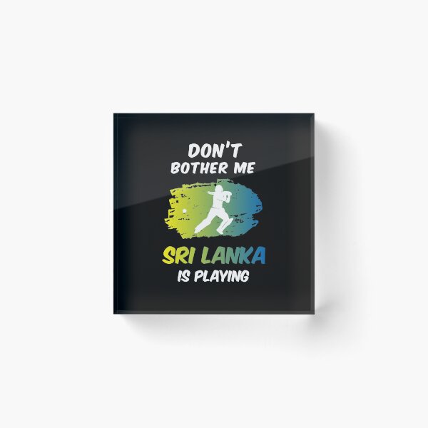 Item preview, Don't Bother me, Sri Lanka is Playing Cricket designed and sold by Uppercase Tees.