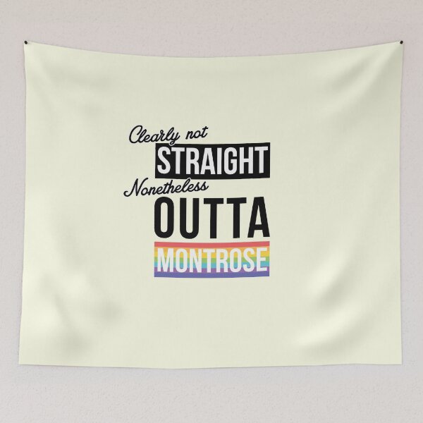 Item preview, (Clearly Not) Straight - (Nonetheless) Outta Montrose designed and sold by rhserra.