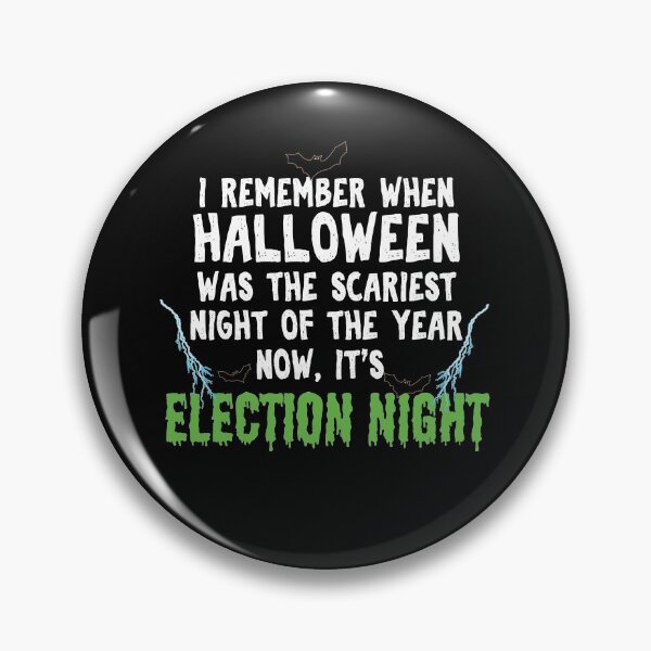 Item preview, Halloween was the scariest night of the year now, it's Election night designed and sold by Gifafun.