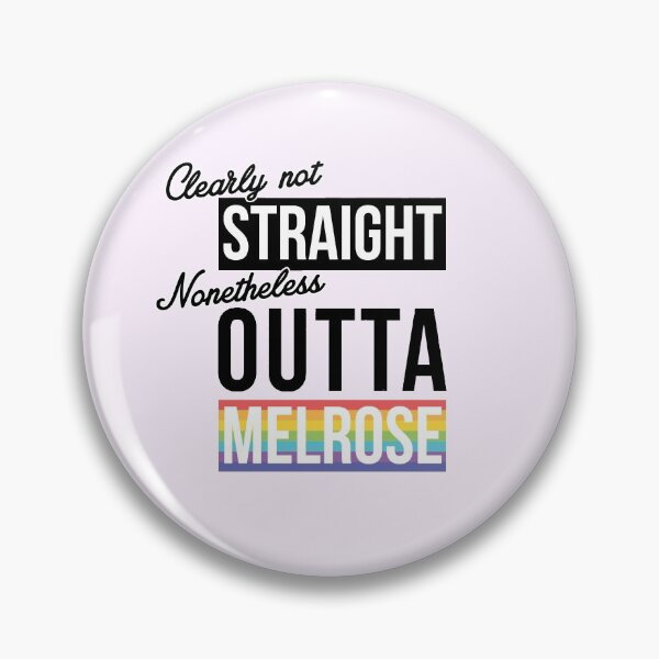 Item preview, (Clearly Not) Straight - (Nonetheless) Outta Melrose District designed and sold by rhserra.
