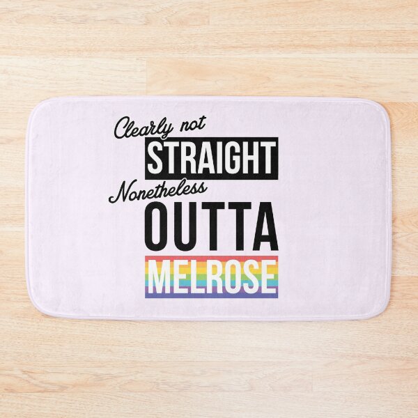 Item preview, (Clearly Not) Straight - (Nonetheless) Outta Melrose District designed and sold by rhserra.