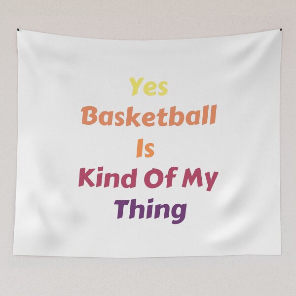 Item preview, Yes Basketball Is Kind Of My Thing designed and sold by MoMasry.
